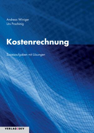 Buchcover von "Kostenrechnung - Zusatzaufgaben mit Lösungen"