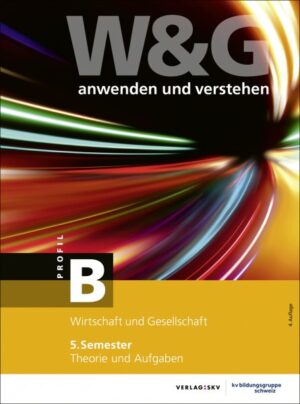 Buchcover von "W&G anwenden und verstehen, B-Profil, 5. Semester"