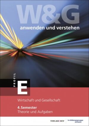 Buchcover von "W&G anwenden und verstehen, E-Profil, 4. Semester"