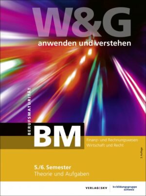 Buchcover von "W&G anwenden und verstehen, Berufsmaturität, 5./6. Semester"