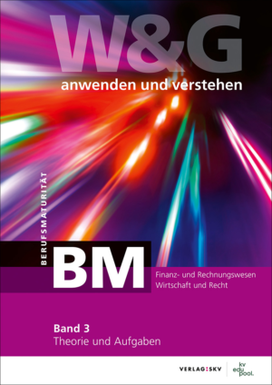 Buchcover von "W&G anwenden und verstehen, Berufsmaturit&auml;t, 3. Band"