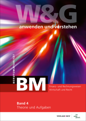 Buchcover von "W&G anwenden und verstehen, Berufsmaturität, 4. Band"