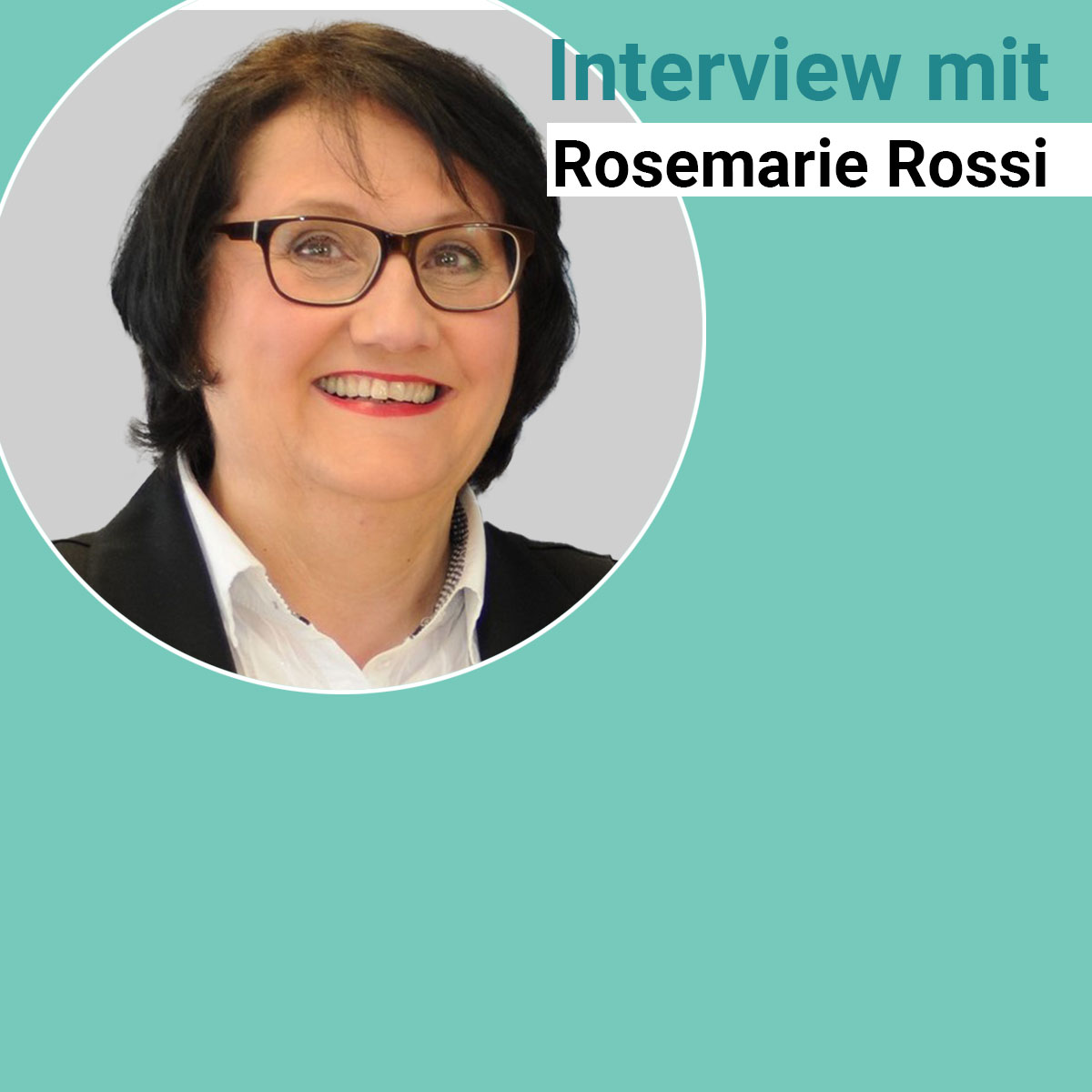 Vorschau Blogbeitrag Inberview mit Rosemarie Rossi, Sozialversicherungsexpertin